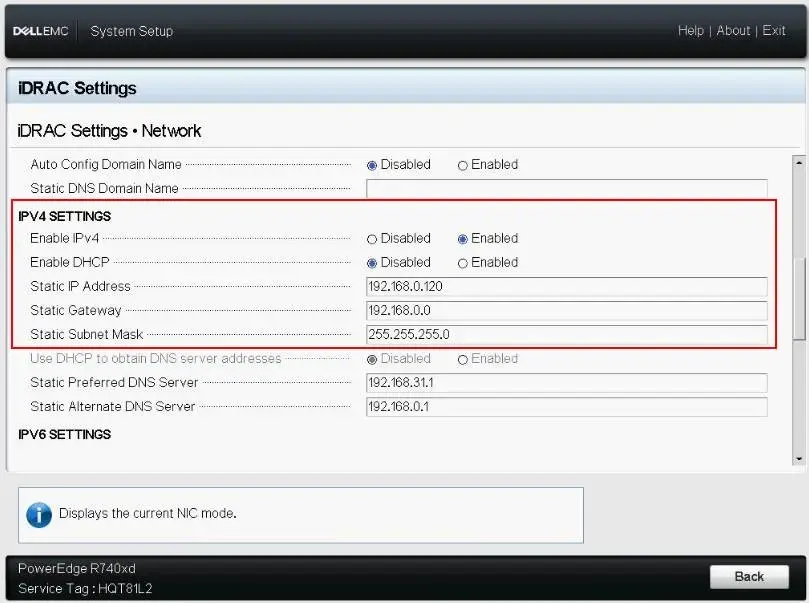 System Setup > iDRAC Settings > Network > IPv4 Settings