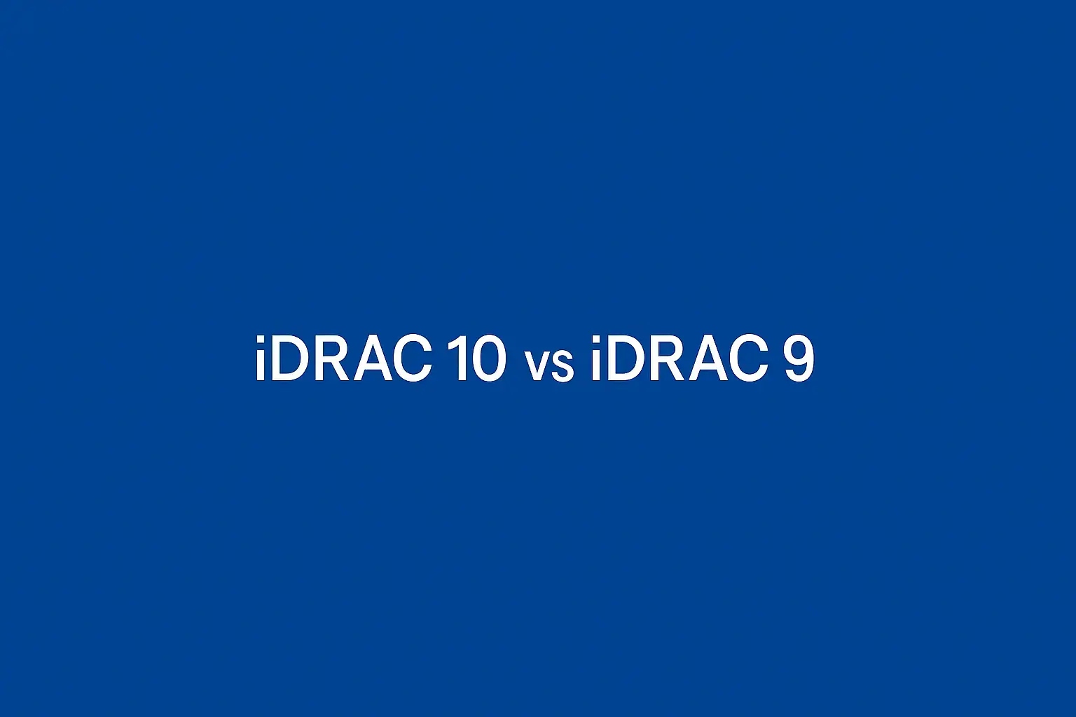 Как настроить и приручить iDRAC 10: большой обзор и инструкция по настройке Изображение 3